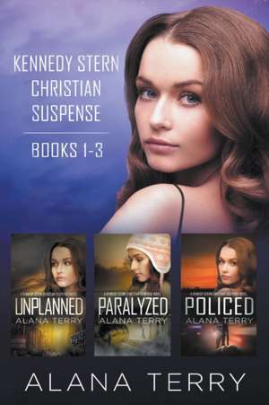 Kennedy Stern Christian Suspense Series (Books 1-3) de Alana Terry