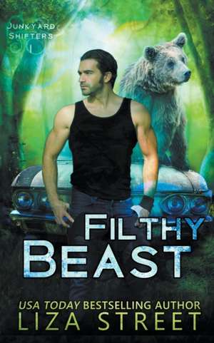 Filthy Beast de Liza Street