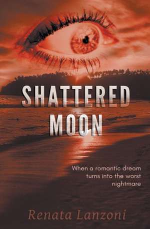 Shattered Moon de Renata Lanzoni