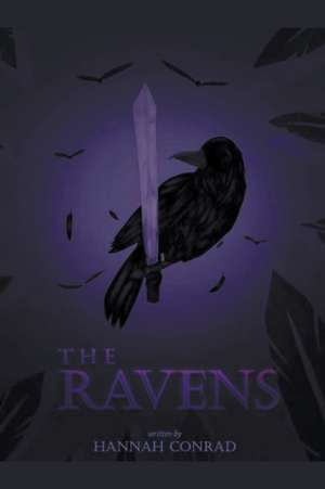 The Ravens de Hannah Conrad