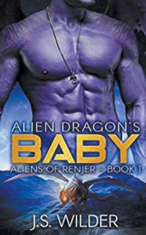 Alien Dragon's Baby de J. S. Wilder