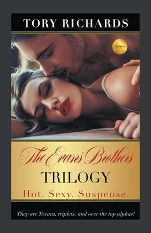 The Evans Brothers Trilogy de Tory Richards