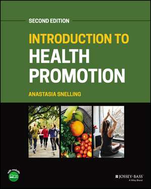 Introduction to Health Promotion 2nd Edition de AM Snelling