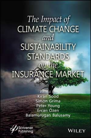 The Impact of Climate Change and Sustainability Standards on the Insurance Market de Sood