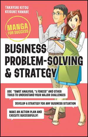 Business Problem–Solving and Strategy – Manga for Success de T Kito