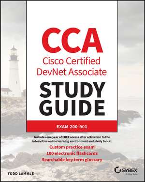 CCA Cisco Certified Associate DevNet Study Guide: Exam 200–901 de Lammle