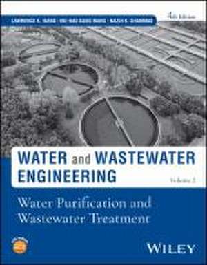 Water & Wastewater Engineer: Water Purification and Wastewater Treatment, Fourth Edition Volume 2 de Wang