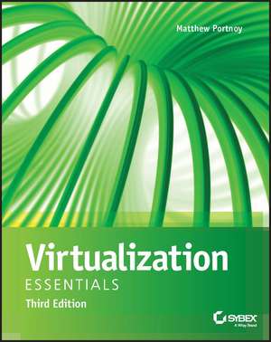 Virtualization Essentials, 3rd Edition de M Portnoy