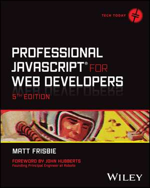 Professional JavaScript for Web Developers 5th Edition de M Frisbie