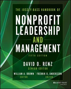 The Jossey–Bass Handbook of Nonprofit Leadership and Management, 5th Edition de DO Renz