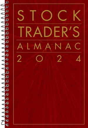 Stock Trader′s Almanac 2024 de JA Hirsch