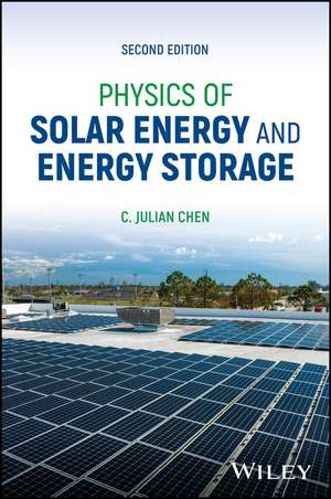 Physics of Solar Energy and Energy Storage, Second Edition de Chen