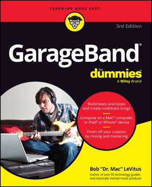 GarageBand for Dummies de Bob Levitus