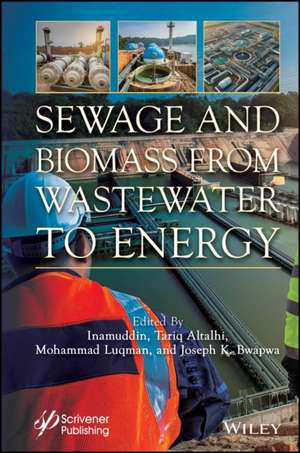 Sewage and Biomass from Wastewater to Energy: Poss ibilities and Technology de Inamuddin