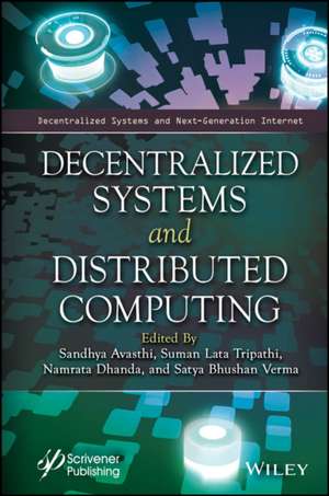 Decentralized Systems and Distributed Computing de Avasthi