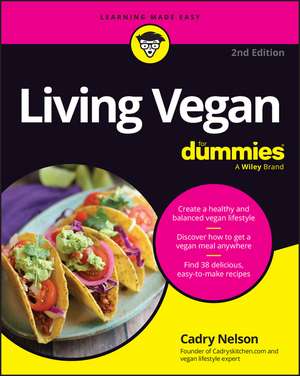 Living Vegan For Dummies, 2nd Edition de C Nelson