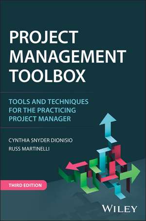 Project Management ToolBox: Tools and Techniques f or the Practicing Project Manager, 3rd Edition de Snyder Dionisio