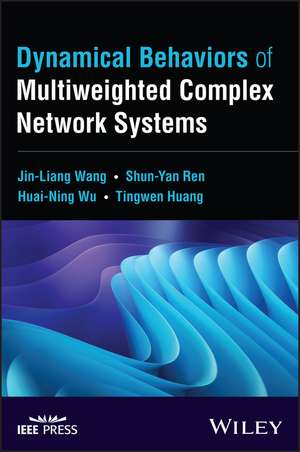 Dynamical Behaviors of Multiweighted Complex Network Systems de Jin-Liang Wang
