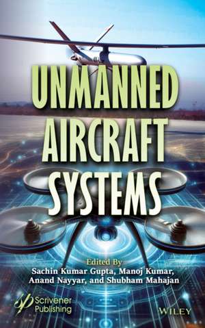 Unmanned Aircraft Systems de Gupta