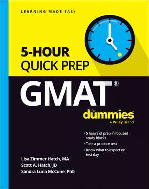 GMAT 5–Hour Quick Prep For Dummies de Lisa Zimmer Hatch