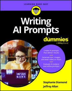 Writing AI Prompts For Dummies de Diamond