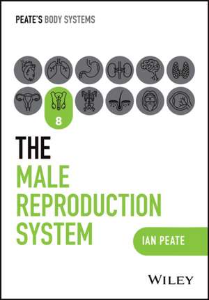 The Male Reproductive System de Peate