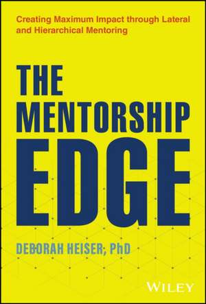 The Mentorship Edge de Deborah Heiser