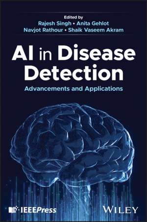 AI in Disease Detection: Advancements and Applicat ions de Singh