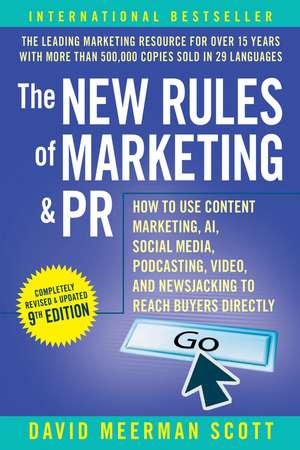 New Rules of Marketing and PR, 9th Edition de Scott