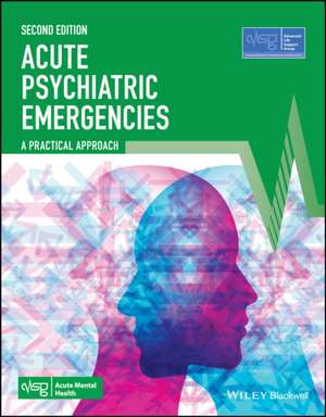 Acute Psychiatric Emergencies de Advanced Life Support Group