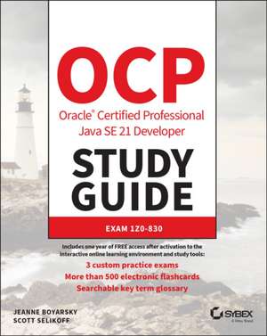 OCP Oracle Certified Professional Java SE 21 Developer Study Guide de Jeanne Boyarsky