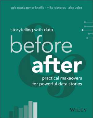 Storytelling with Data de Cole Nussbaumer Knaflic