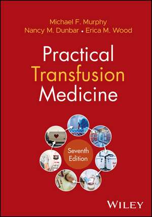 Practical Transfusion Medicine de Erica M. Wood