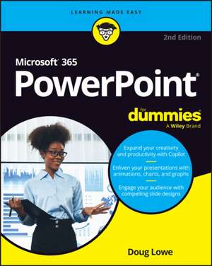 Microsoft 365 PowerPoint for Dummies de Doug Lowe