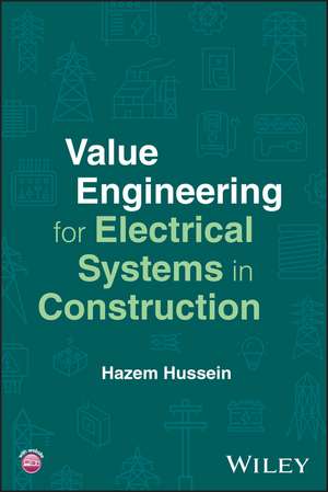 Value Engineering for Electrical Systems in Construction de Hazem Hussein