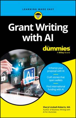 Grant Writing with AI for Dummies de Sheryl Lindsell-Roberts