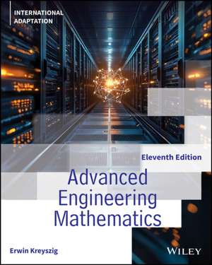 Advanced Engineering Mathematics, International Adaptation de Erwin Kreyszig