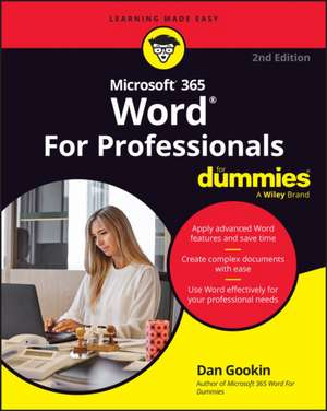 Microsoft 365 Word for Professionals for Dummies de Dan Gookin