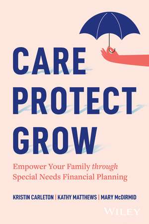 Care, Protect, Grow de Kristin Carleton