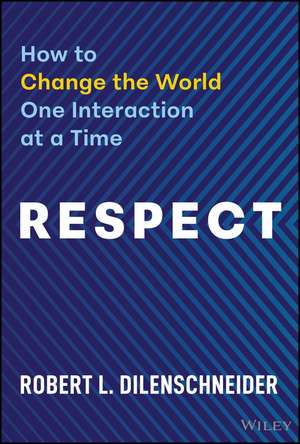 Respect de Robert Dilenschneider