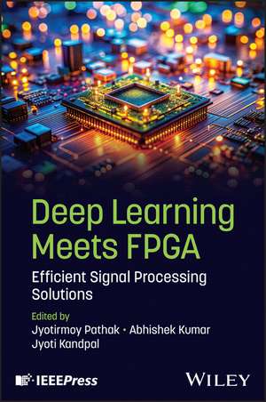 Deep Learning Meets FPGA de Jyotirmoy Pathak