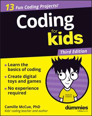 Coding For Kids For Dummies, 3rd Edition de Camille Mccue