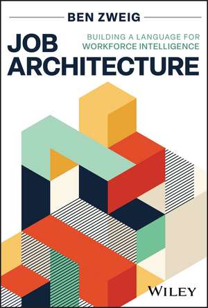 Job Architecture de Ben Zweig