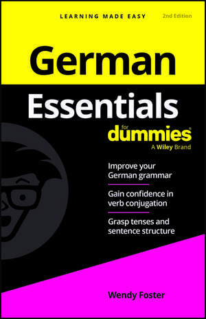 German Essentials For Dummies de Wendy Foster