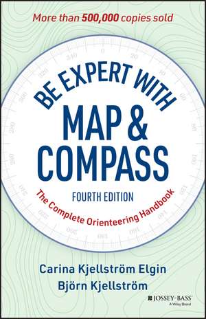 Be Expert with Map and Compass de Carina Elgin