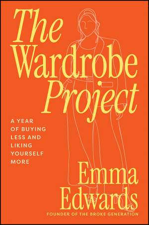 The Wardrobe Project de Emma Edwards