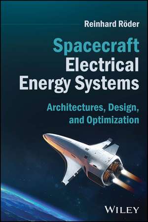 Spacecraft Electrical Energy Systems de Reinhard Roder