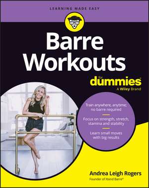 Barre Workouts for Dummies de Andrea Rogers