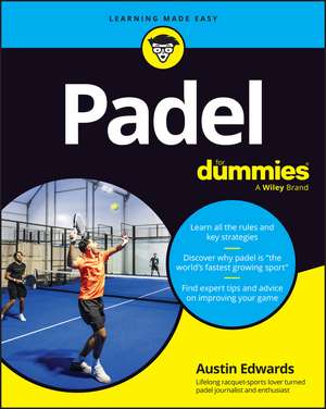 Padel for Dummies de Austin Edwards