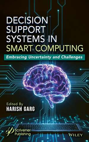 Decision-Support Systems in Smart Computing de Harsh Garg
